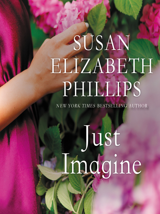 Title details for Just Imagine by Susan Elizabeth Phillips - Wait list